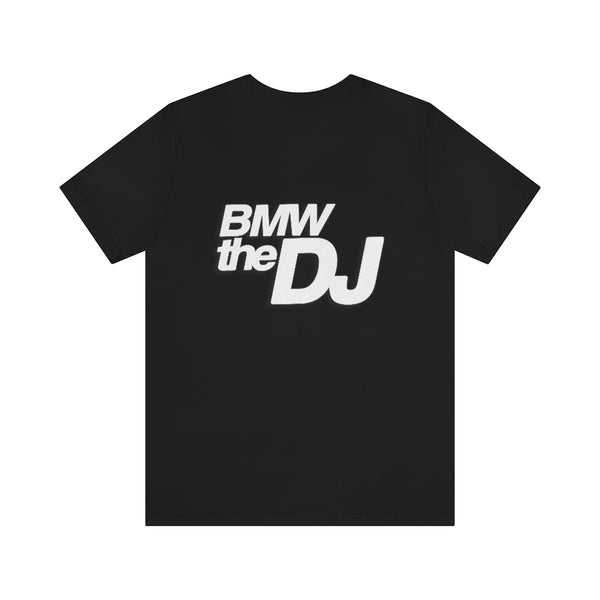 BMW the DJ Dark Color T-Shirts